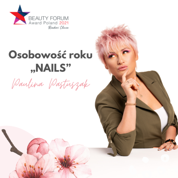 OSOBOWOŚĆ ROKU “NAILS” Beauty Forum Award 2021 – głosowanie!